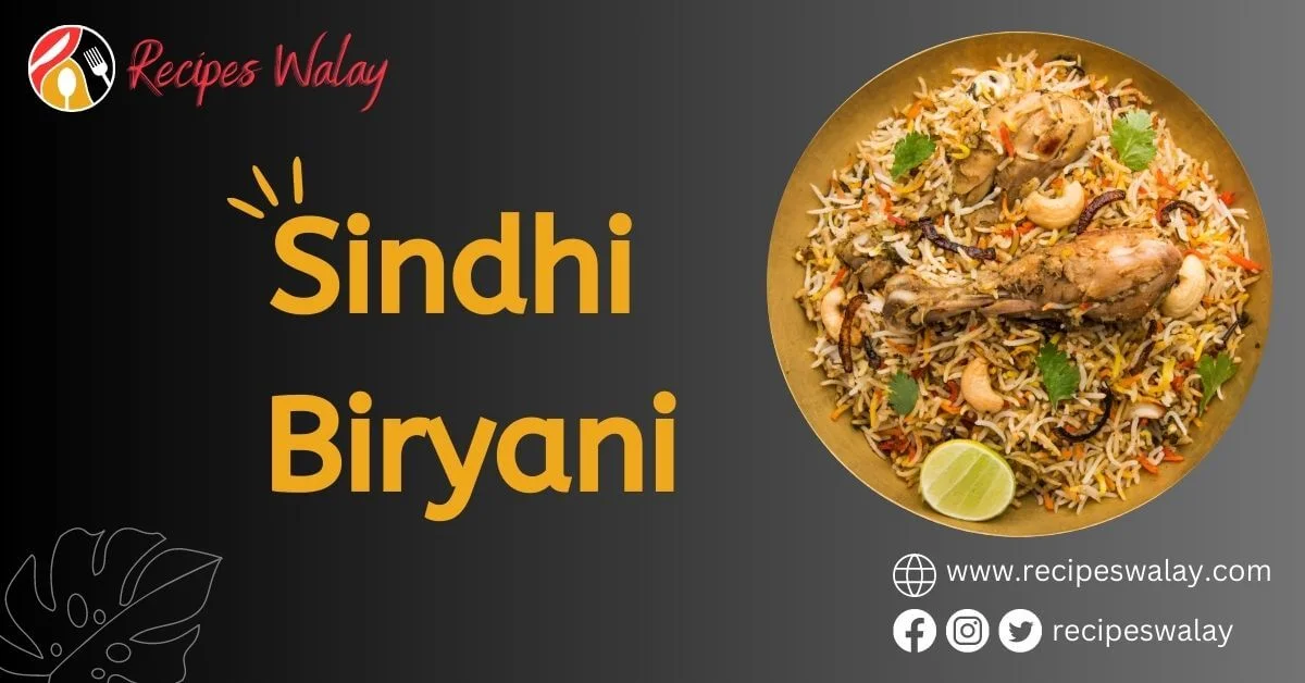Pakistani Sindhi Biryani Recipe