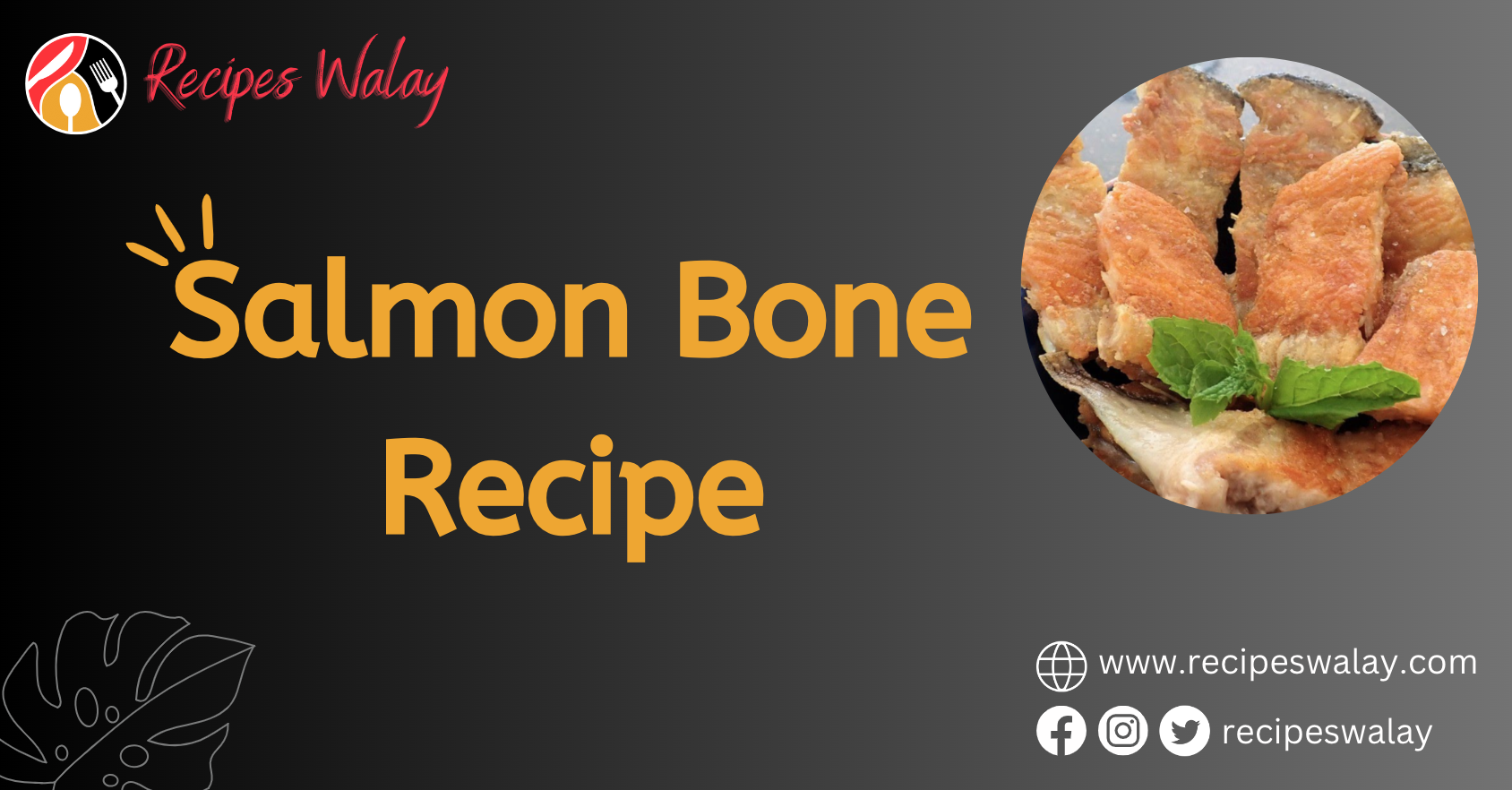 Salmon Bone Recipe