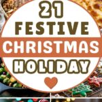21 Festive Christmas Holiday Recipes