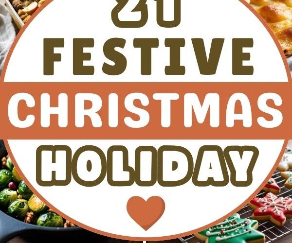 21 Festive Christmas Holiday Recipes