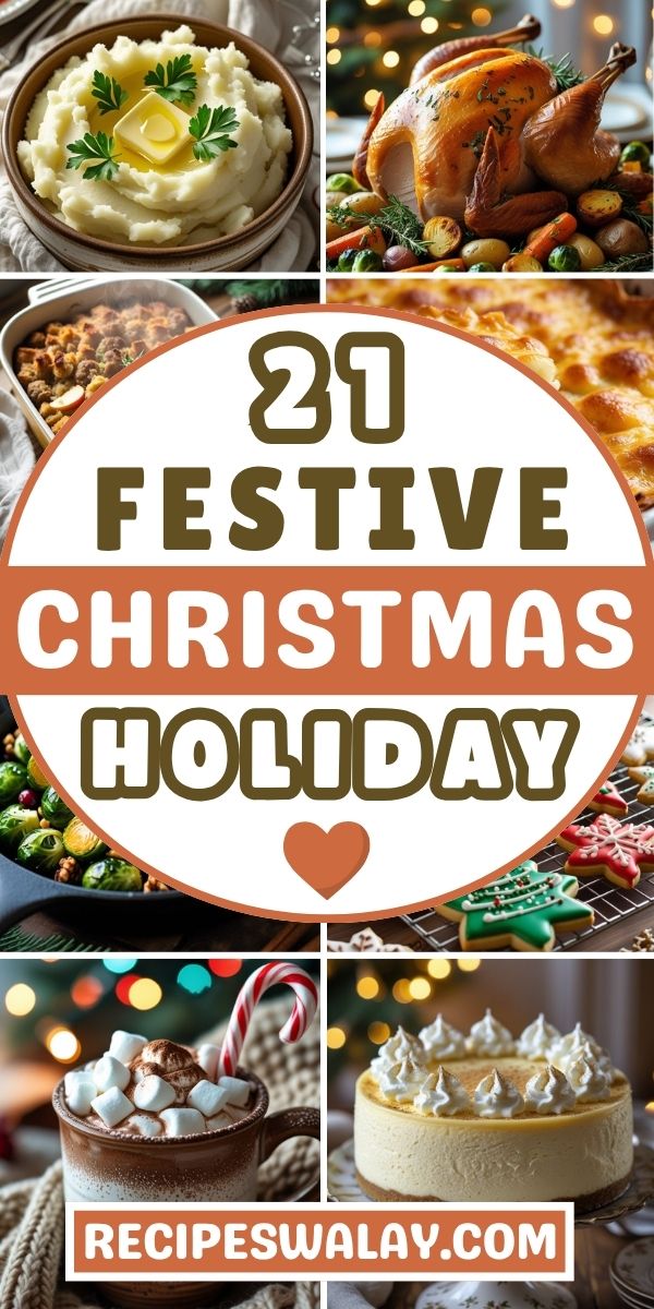 21 Festive Christmas Holiday Recipes