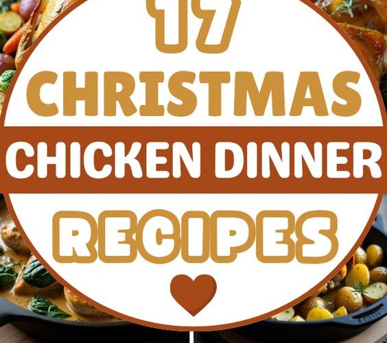 17 Christmas Chicken Dinner Recipes