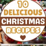 10 Delicious Christmas Recipes to Make This Year