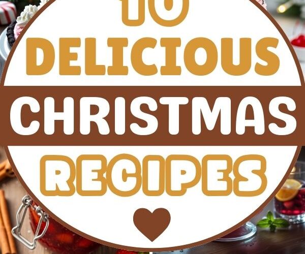 10 Delicious Christmas Recipes to Make This Year