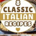 8 Classic Italian Recipes Everyone Will Love