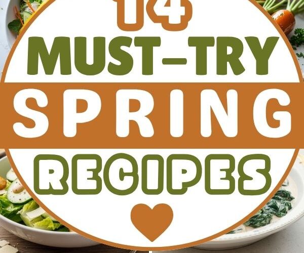 14 Must-Try Spring Recipes for Fresh Flavor